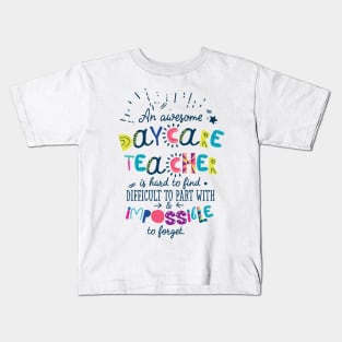 An Awesome Daycare Teacher Gift Idea - Impossible to forget Kids T-Shirt